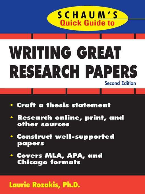 Title details for Schaum's Quick Guide to Writing Great Research Papers by Laurie Rozakis - Available
